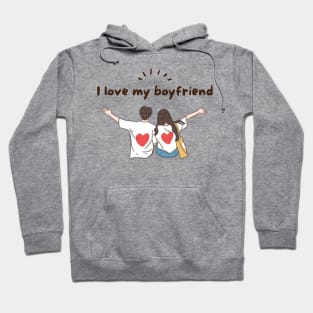 I love my boyfriend, love, couple, romantic Hoodie